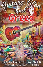Book cover for "Guitars, Glee and Greed" by Constance Barker