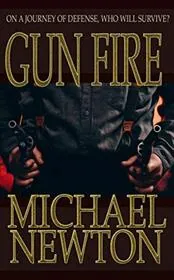 Book cover for "Gun Fire" by Mike Newton