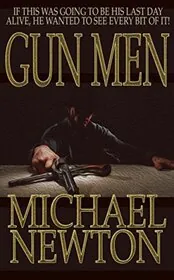 Book cover for "Gun Men" by Mike Newton