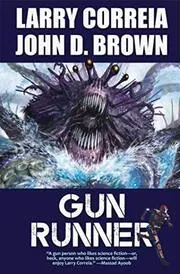 Book cover for "Gun Runner" by Larry Correia