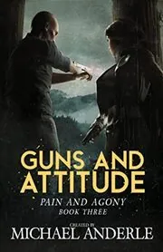 Book cover for "Guns and Attitude" by Michael Anderle
