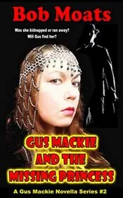 Gus Mackie and the Missing Princess