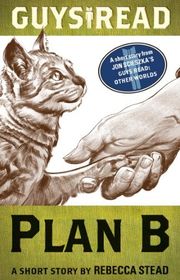 Book cover for "Guys Read: Plan B" by Rebecca Stead