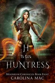 H is for Huntress