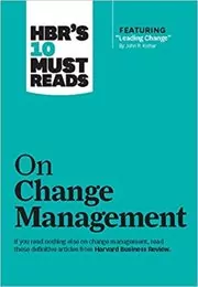 Book cover for "HBR's 10 Must Reads on Change Management" by Harvard Business Review