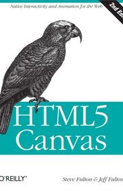 Book cover for "HTML5 Canvas" by Steve Fulton, Jeff Fulton