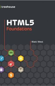 Book cover for "HTML5 Foundations" by Matt West
