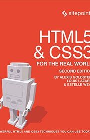 Book cover for "HTML5 & CSS3 for the Real World" by Alexis Goldstein, Louis Lazaris, Estelle Weyl