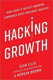 Book cover for "Hacking Growth" by Sean Ellis