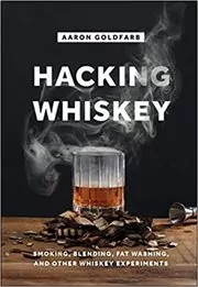 Book cover for "Hacking Whiskey" by Aaron Goldfarb