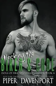 Book cover for "Hacking the Biker's Code" by Piper Davenport