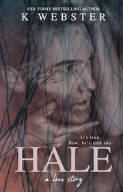 Book cover for "Hale" by K. Webster