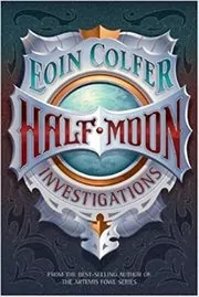 Book cover for "Half Moon Investigations" by Eoin Colfer
