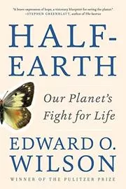 Book cover for "Half-Earth" by Edward O. Wilson