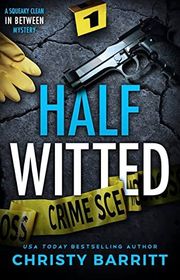 Book cover for "Half Witted" by Christy Barritt