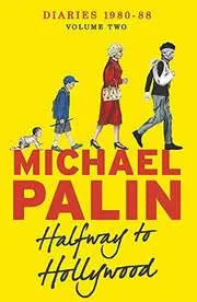 Halfway To Hollywood: Diaries 1980-1988