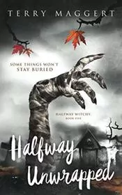Book cover for "Halfway Unwrapped" by Terry Maggert