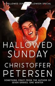 Book cover for "Hallowed Sunday" by Christoffer Petersen