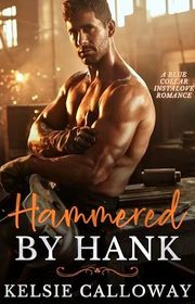 Book cover for "Hammered By Hank" by Kelsie Calloway