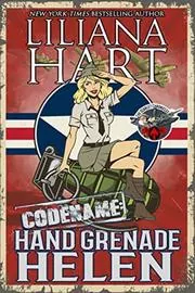 Book cover for "Hand Grenade Helen" by Liliana Hart