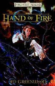 Book cover for "Hand Of Fire" by Ed Greenwood
