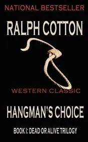 Book cover for "Hangman's Choice" by Ralph Cotton