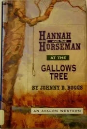 Hannah and the Horseman at the Gallows Tree