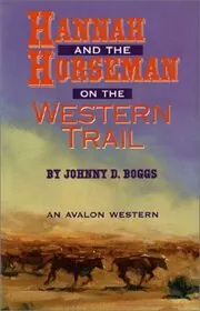 Hannah and the Horseman on the Western Trail
