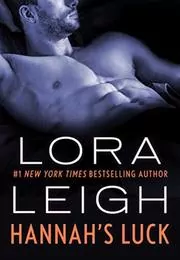 Book cover for "Hannah's Luck" by Lora Leigh