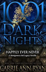 Book cover for "Happily Ever Never" by Carrie Ann Ryan