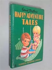 Book cover for "Happy Adventure Tales" by Enid Blyton