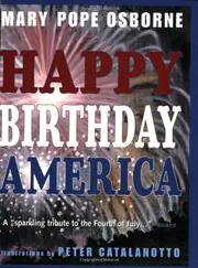 Book cover for "Happy Birthday America" by Mary Pope Osborne