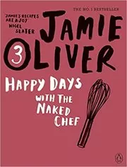 Happy Days with the Naked Chef