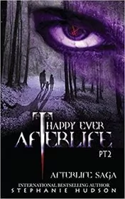 Happy Ever Afterlife Part Two