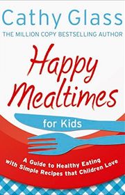 Book cover for "Happy Mealtimes for Kids"