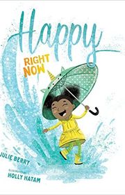 Book cover for "Happy Right Now" by Julie Gardner Berry