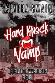 Book cover for "Hard Knock Vamp" by Kimbra Swain