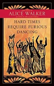 Book cover for "Hard Times Require Furious Dancing"