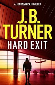 Book cover for "Hard Exit" by JB Turner
