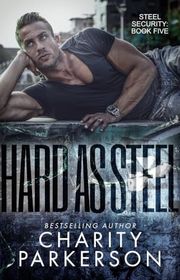 Book cover for "Hard as Steel" by Charity Parkerson