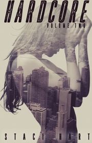 Book cover for "Hardcore Volume 2" by Staci Hart