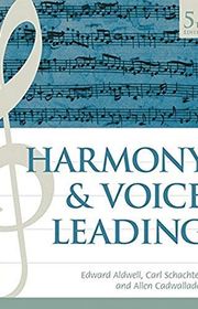 Book cover for "Harmony and Voice Leading" by Edward Aldwell, Carl Schachter and Allen Cadwallader