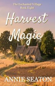 Book cover for "Harvest Magic" by Annie Seaton