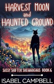 Book cover for "Harvest Moon and Haunted Ground" by Michael Anderle