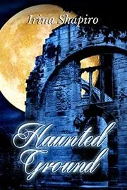 Book cover for "Haunted Ground" by Irina Shapiro