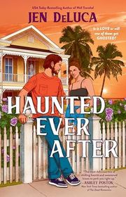 Book cover for "Haunted Ever After" by Jen DeLuca