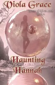 Book cover for "Haunting Hannah" by Viola Grace