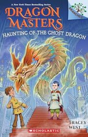 Book cover for "Haunting of the Ghost Dragon" by Tracey West