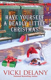 Book cover for "Have Yourself a Deadly Little Christmas" by Vicki Delany