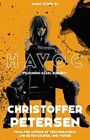 Book cover for "Havoc" by Christoffer Petersen